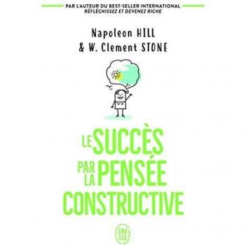 Le succÃ¨s par la pensÃ©e constructive