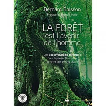 La Forêt est l'avenir de l'homme