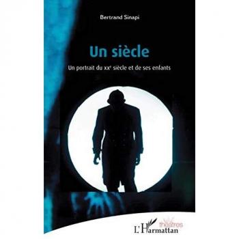 Un siècle: Un portrait du XXe siècle et de ses enfants