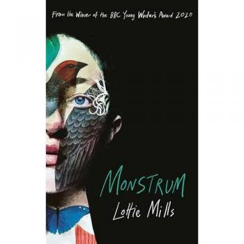 Monstrum : Longlisted for the 2025 Dylan Thomas Prize