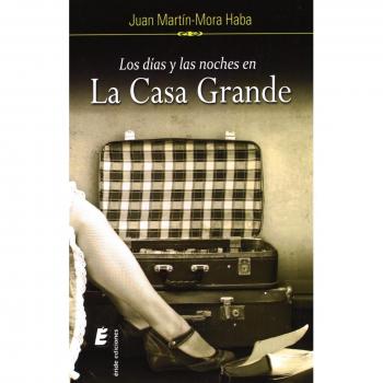 Los días y las noches en la casa grande