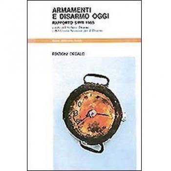 Armamenti e disarmo oggi. Rapporto Sipri 1985