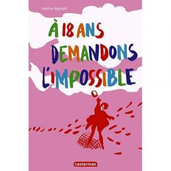 A 18 ans demandons l'impossible : Mon journal de mai 68