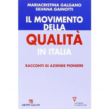 Il movimento della qualità in Italia. Racconti di aziende pioniere