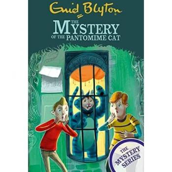 The Mystery of the Pantomime Cat: Book 7 (The Mystery Series