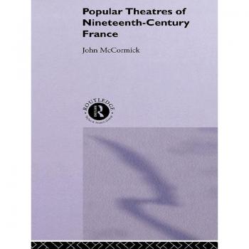 Vitalsource Technologies, Inc. Popular Theatres Of Nineteenth Century France