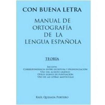 Con buena letra. Manual de ortografía de la lengua española. Ediz. bilingue