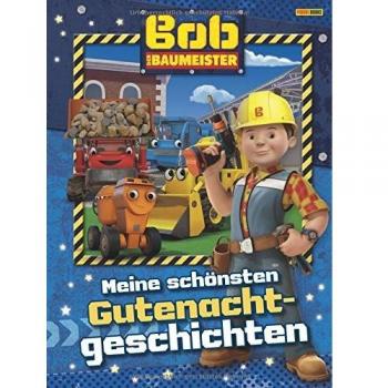Bob der Baumeister Gutenachtgeschichten: Meine schönsten Gutenachtgeschichten