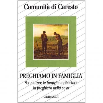 Preghiamo In Famiglia. Per Aiutare Le Famiglie O Riportare La Preghiera Nella