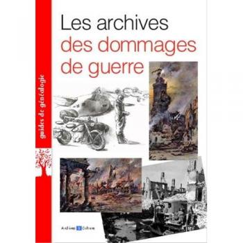 Les archives des dommages de guerre