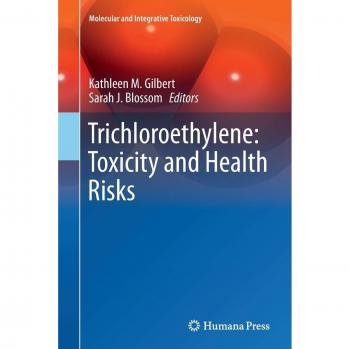 Trichloroethylene: Toxicity and Health Risks