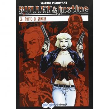 Patto di sangue. Bullet & Justine
