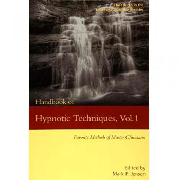 Handbook of Hypnotic Techniques Vol. 1