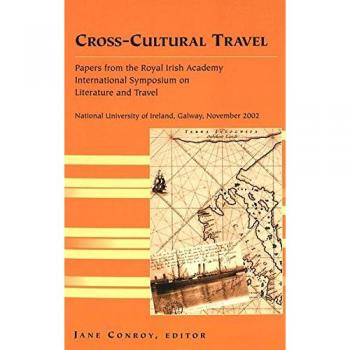 Cross-Cultural Travel: Papers from the Royal Irish Academy