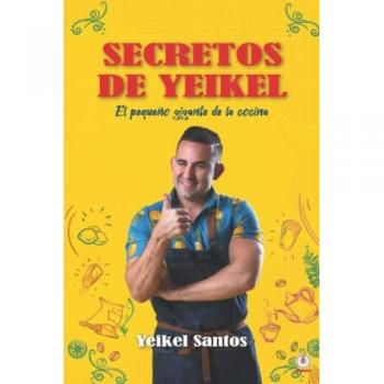 Secretos de Yeikel: El pequeño gigante de la cocina
