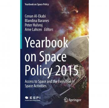 Yearbook on Space Policy 2015: Access to Space and the Evolution of Space Activities