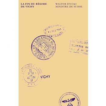 La Fin du régime de Vichy