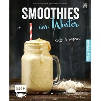 Smoothies im Winter: kalt und warm (Creatissimo)