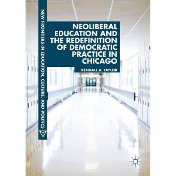 Vitalsource Technologies, Inc. Neoliberal Education And The Redefinition Of Democratic Practice In Chi