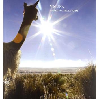 Vicuña. La fibra degli dei. Ediz. illustrata