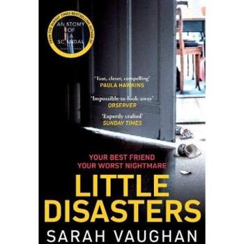 Little Disasters: Your best Friend Your worst Nightmare