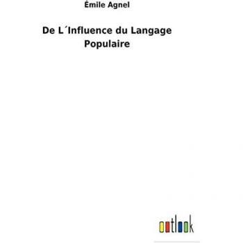 De L´Influence du Langage Populaire