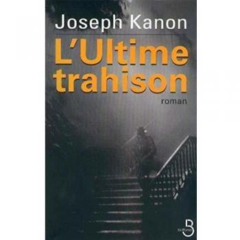 Joseph Kanon L'Ultime Trahison