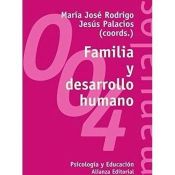 Familia y desarrollo humano / Family and Human Development, El  Libro Universitario. Manuales