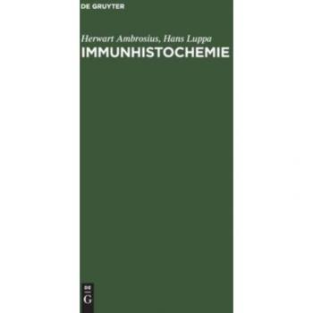 Immunhistochemie: Grundlagen und Technicken