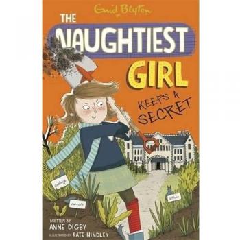 The Naughtiest Girl: Naughtiest Girl Keeps A Secret: Book by Anne Digby New Book