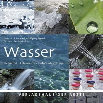 Wolfgang Marktl Wasser: Heilmittel