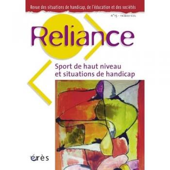 Reliance, N° 15 : Sport de haut niveau et situations de handicap