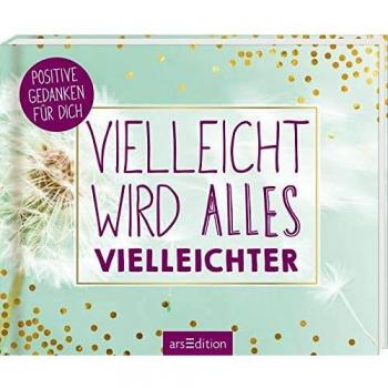 Vielleicht wird alles vielleichter