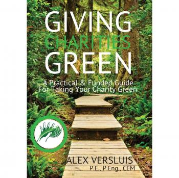 Giving Charities Green: A Funded & Practical Guide to Taking Your Charity Green