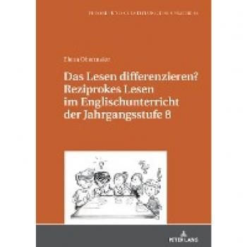 Obermeier, Elena: Das Lesen differenzieren? Reziprokes Lesen im Englischunterricht der Jahrgangsstufe 8