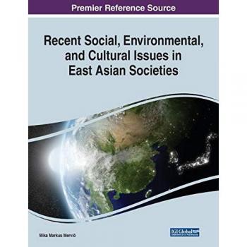 Recent Social, Environmental, and Cultural Issues in East Asian Societies