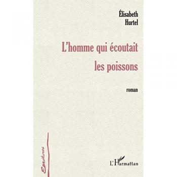 L'homme qui écoutait les poissons
