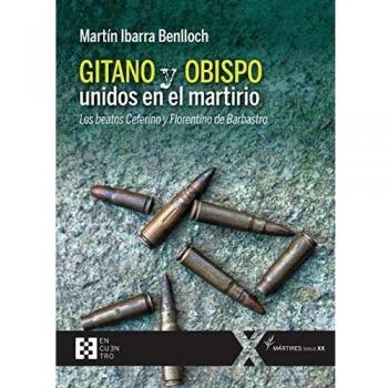 Gitano y obispo unidos en el martirio