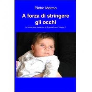 A forza di stringere gli occhi