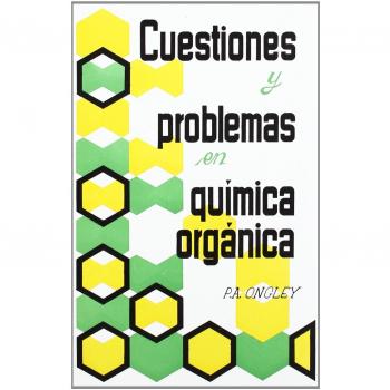 CUESTIONES Y PROBLEMAS EN QUIMICA ORGANICA