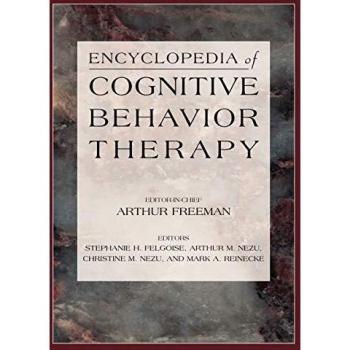 Encyclopedia of Cognitive Behavior Therapy:  