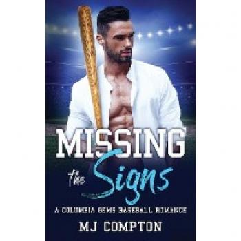 Missing the Signs: A Columbia Gems Baseball Romance