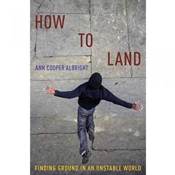 How to Land: Finding Ground in an Unstable World