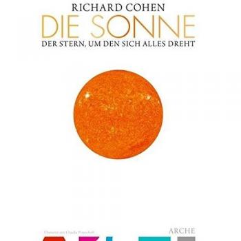 Die Sonne: Der Stern, um den sich alles dreht