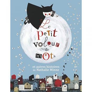 Le petit voleur de mots et autres histoires de Nathalie Minne : 3 volumes