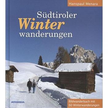 Südtiroler Winterwanderungen