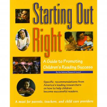 Starting Out Right: A Guide to Promoting Children's Reading Success
