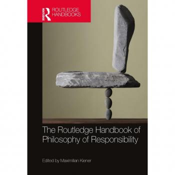 Vitalsource Technologies, Inc. The Routledge Handbook of Philosophy of Responsibility
