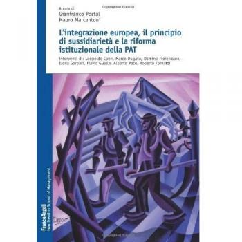 L'integrazione europea, il principio di sussidiarietà e la riforma della P. A. T.