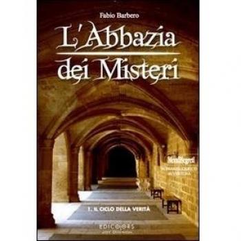 L'Abbazia dei Misteri. Vol. 1: Andreas e il ciclo della verità